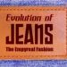 Featured image of the article "Evolution of jeans" - The Empyreal Fashion