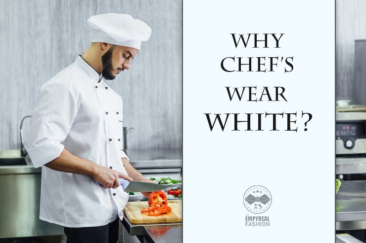 Why Do Chefs Wear White Uniforms? - Superior Linen Service